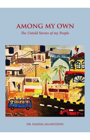 Among My Own : The Untold Stories Of My People